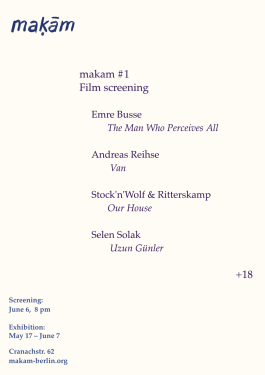 A flyer with a list of short films and the filmmakers, screening on June 6 at makam berlin. 